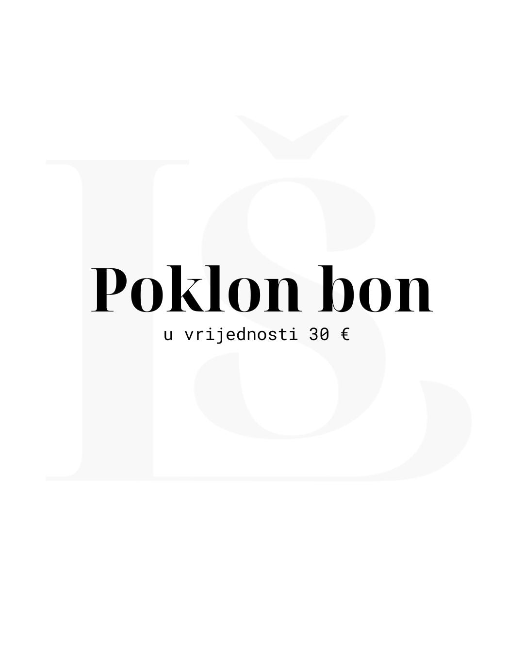 Poklon bon - u vrijednosti 30 EUR